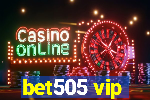 bet505 vip